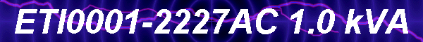 ETI0001-2227AC 1.0 kVA